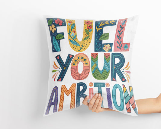 Artistic 'Fuel Your Ambition' Cushion | Boho Chic Typography Pillow | Motivational Home Decor