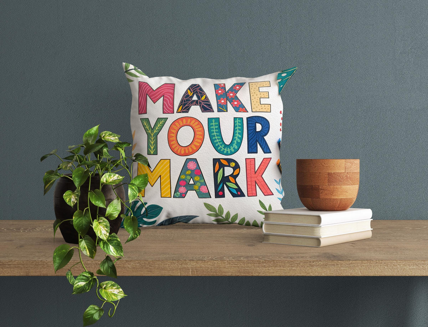 Bohemian Floral Throw Pillow | Vibrant 'Make Your Mark' Typography | Positive Message Decor