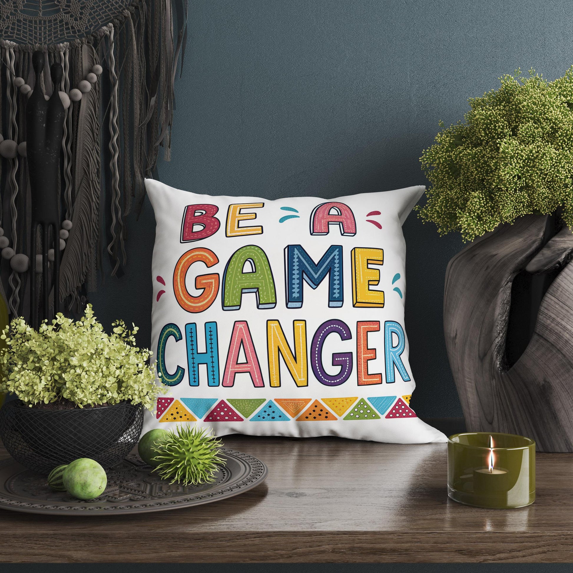 Colorful Be A Game Changer Throw Pillow | George Miller Design | Inspirational Home Accent