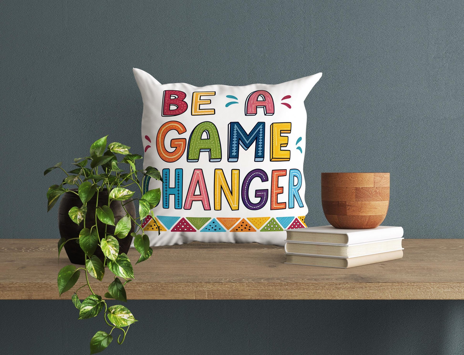 Colorful Be A Game Changer Throw Pillow | George Miller Design | Inspirational Home Accent