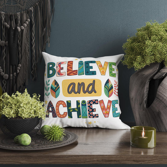 Believe and Achieve Pillow | George Miller Art | Colorful Inspirational Cushion | Motivational Decor