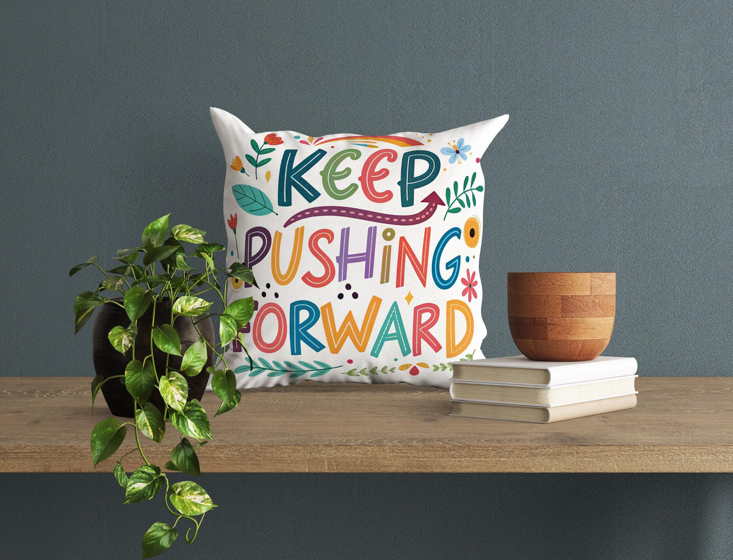 Hand Lettered &#39;Keep Pushing Forward&#39; Decorative Pillow | Whimsical Art | Unique Home Accent