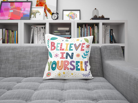 Believe in Yourself Pillow | George Miller Art | Colorful Inspirational Cushion | Motivational Decor