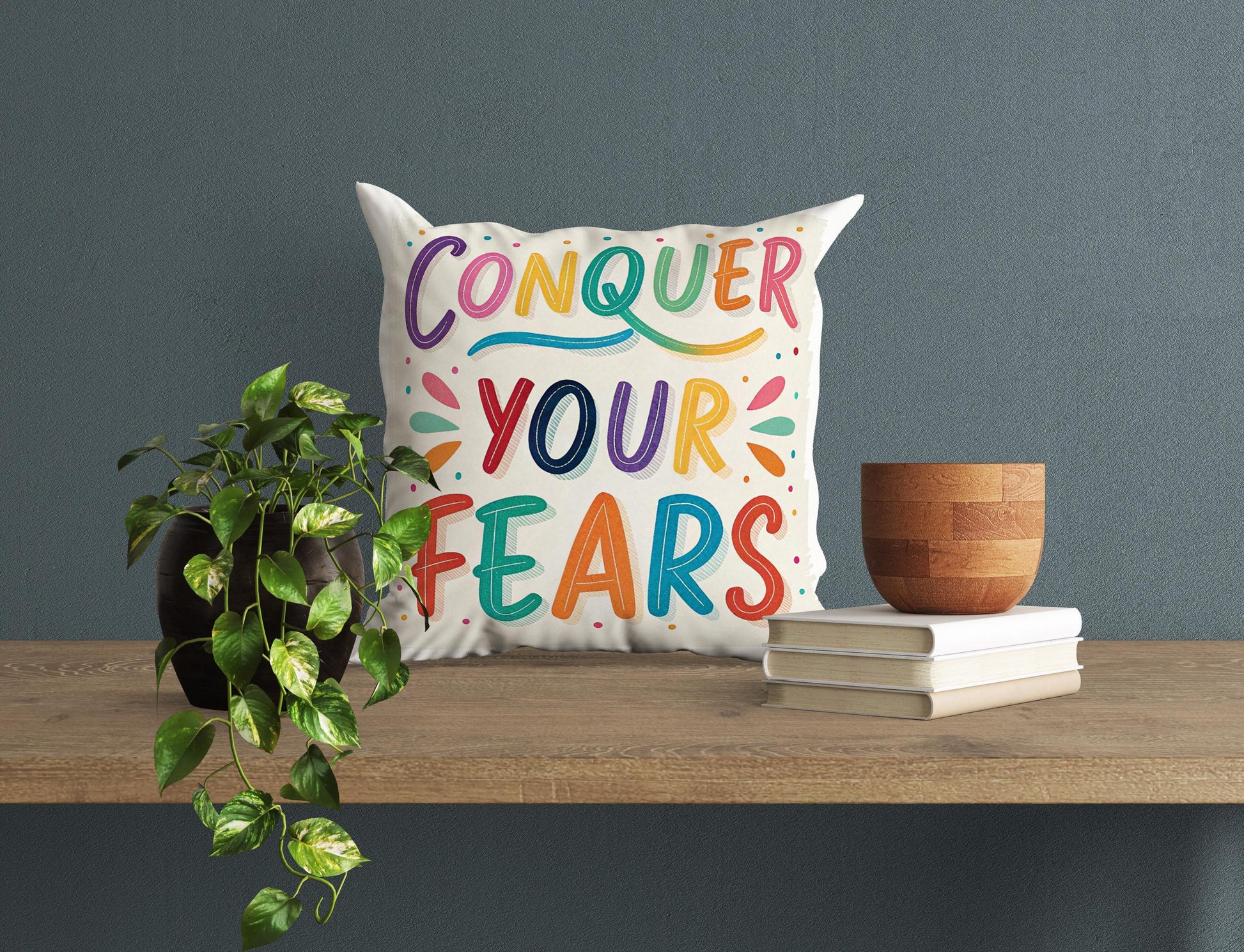 Motivational Conquer Fears | George Miller Art | Colorful Typography Cushion | Inspirational Gift