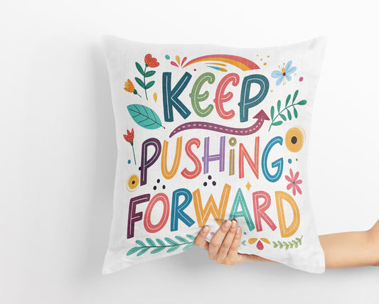 Hand Lettered &#39;Keep Pushing Forward&#39; Decorative Pillow | Whimsical Art | Unique Home Accent