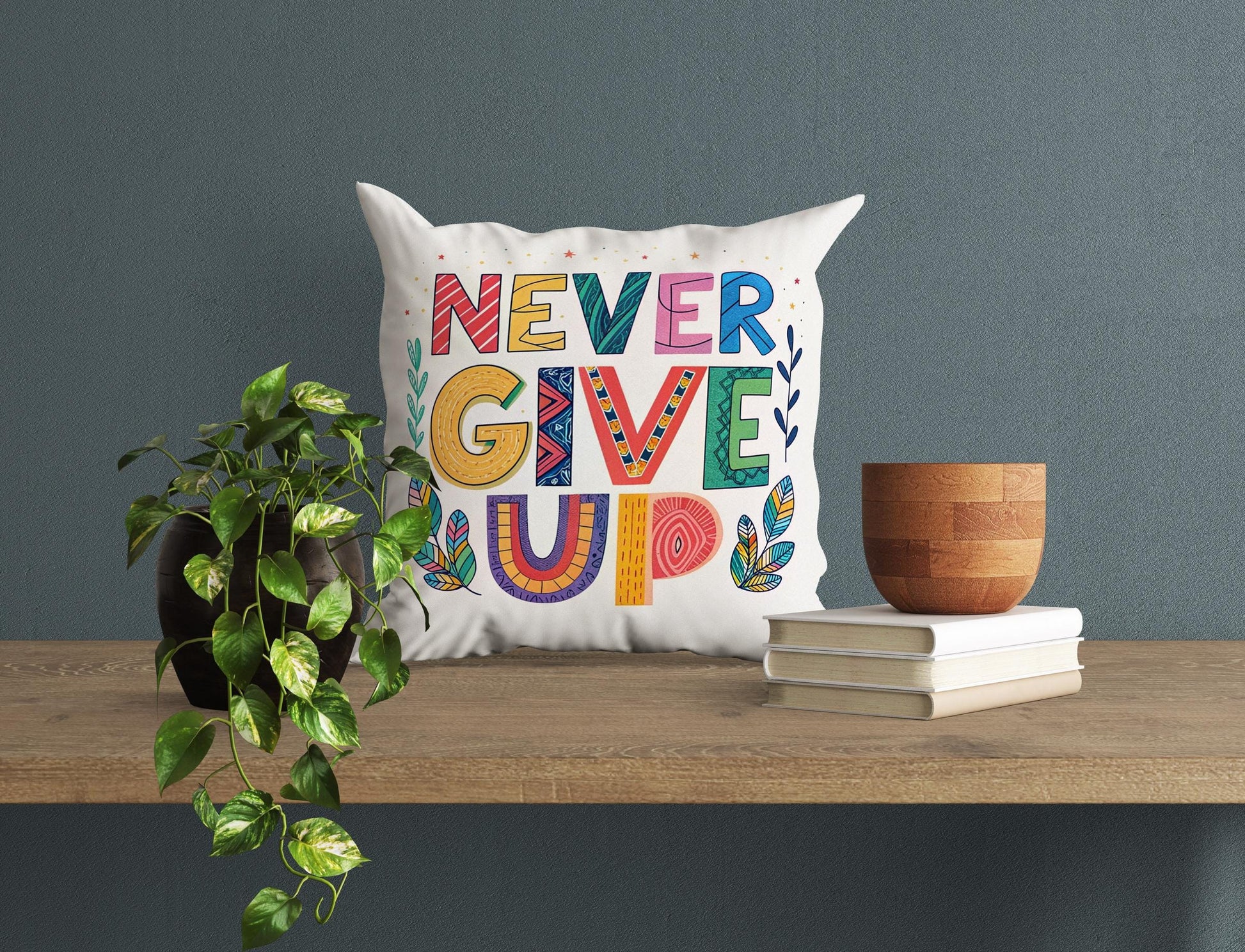 Never Give Up Motivational Pillow | Hand Lettered Boho Home Decor | Inspirational Gift