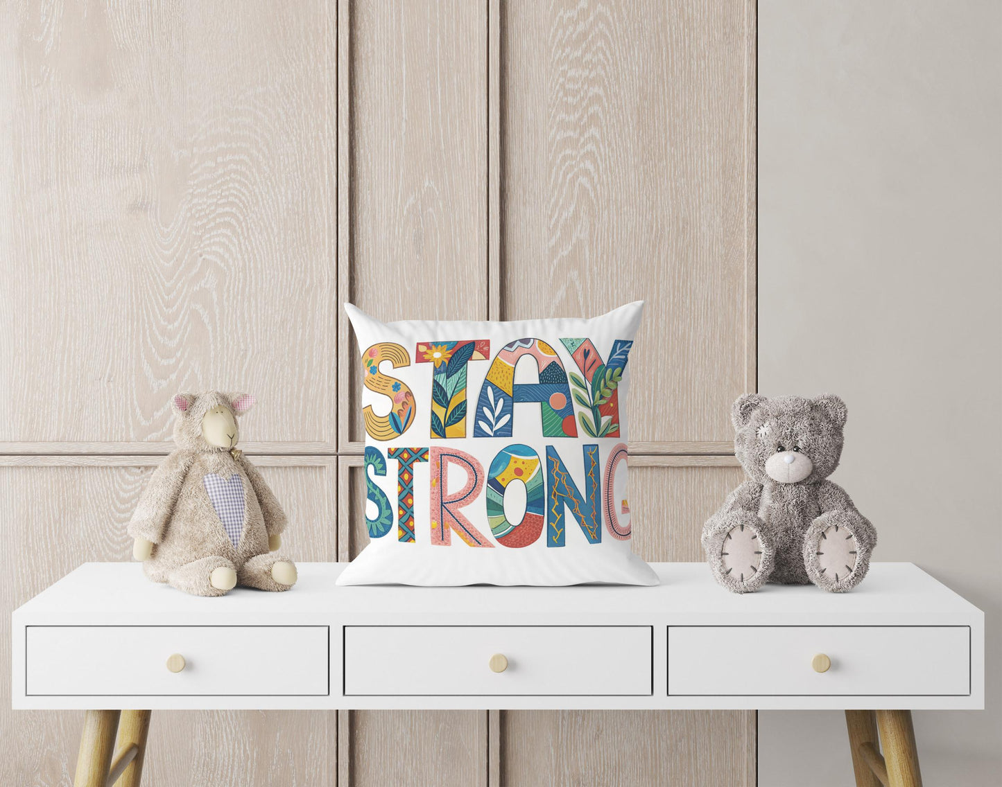 George Miller Artistic Pillow - Stay Strong Colorful Inspiration