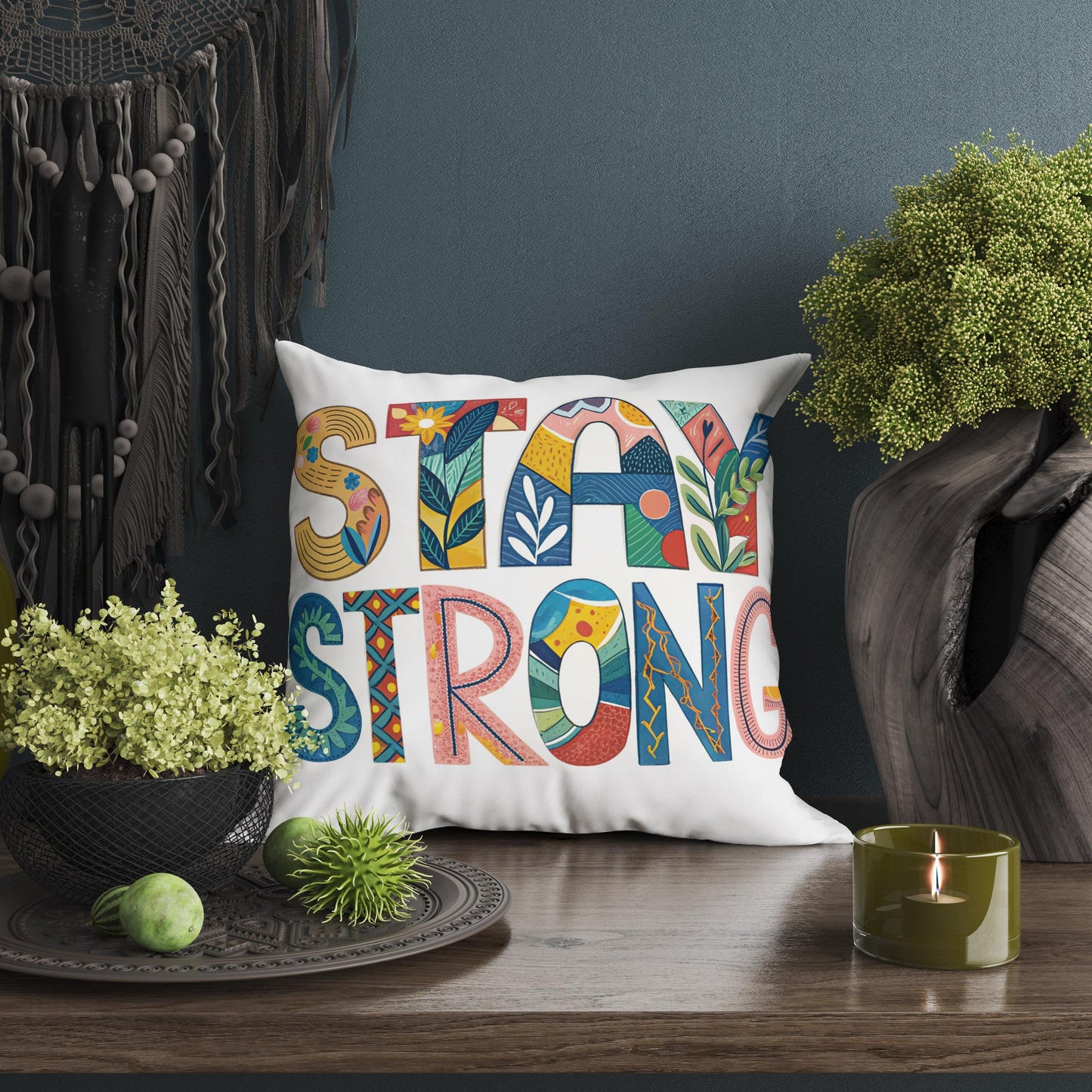 Stay Strong Pillow - Colorful Motivational Throw Cushion by George Miller - Inspirational Typography Pillow - Artistic Home Decor